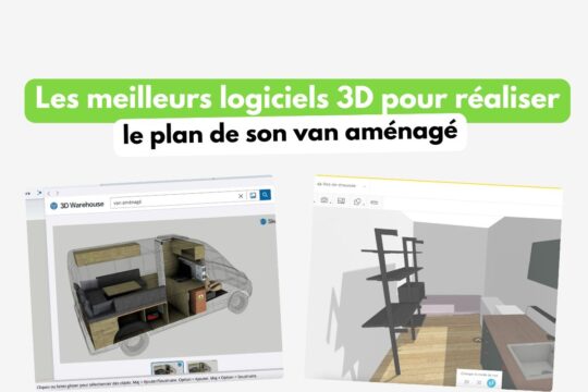Les meilleurs logiciels 3D pour réaliser le plan de son van aménagé