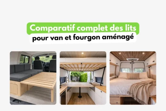 Comparatif des types de lits pour van et fourgon aménagé