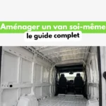 Guide pour aménager soi-même son van ou fourogn