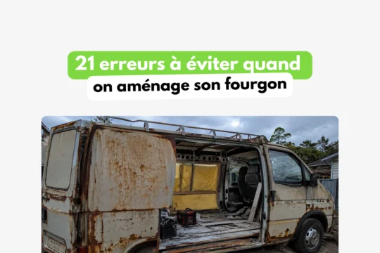 Fourgon rouillé en cours d’aménagement illustrant les erreurs à éviter avant de transformer un utilitaire en fourgon aménagé